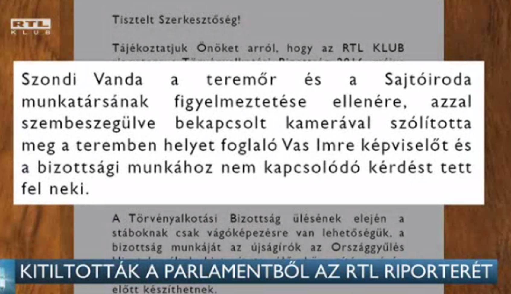 Fideszes politikustól kérdezett az RTL riportere, kitiltották a Parlamentből