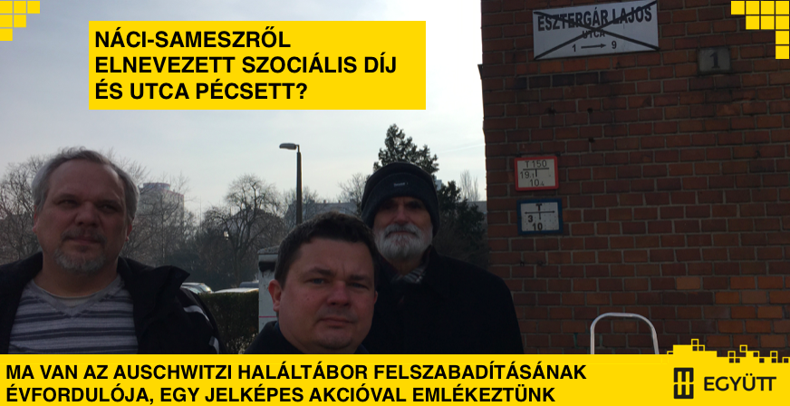 Az Együtt leragasztotta az Esztergár Lajos volt pécsi polgármesterről elnevezett utcatáblát Pécsen