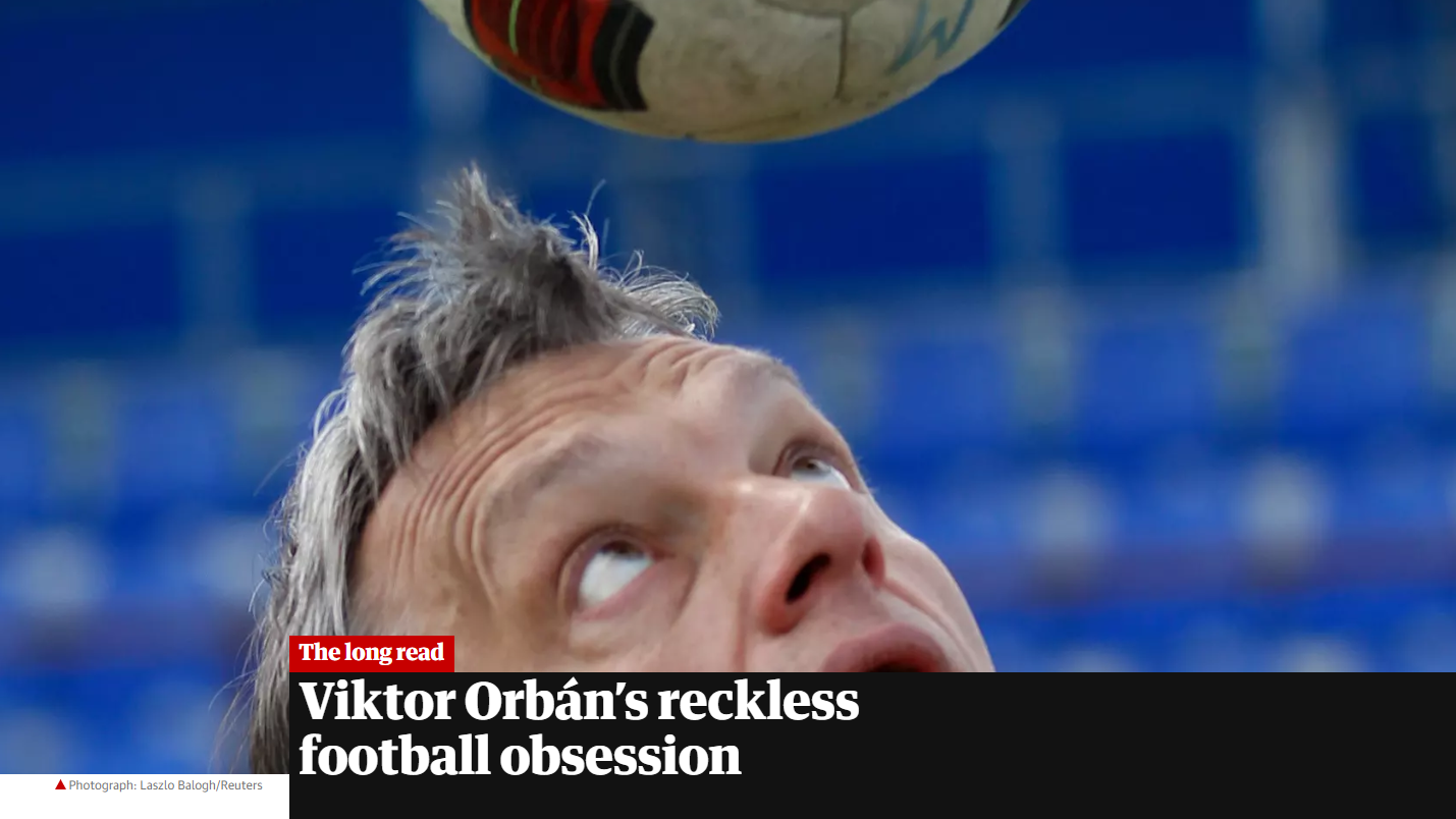 Az Orbán futballmániájáról szóló nagy Guardian-cikk lett az év sportcikke