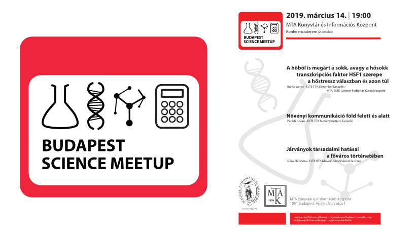 Növényi kommunikáció, a hőstressz-szabályozás genetikája és a fővárosi járványok társadalmi hatása: Holnap ismét Science Meetup