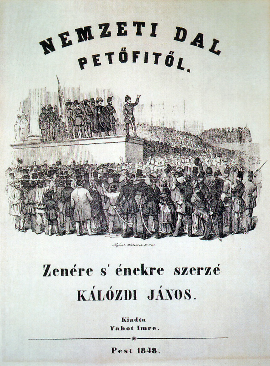Nemzeti dal Petőfitől. Zenére 's énekre szerzé Kálózdi János. Pest, Vahot Imre, 1848. (A Pesti Divatlap 1848. április 22-i számának melléklete.) Címlap.