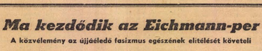 Az Eichmann-per első napjáról szóló tudósítás a Népszabadságban.