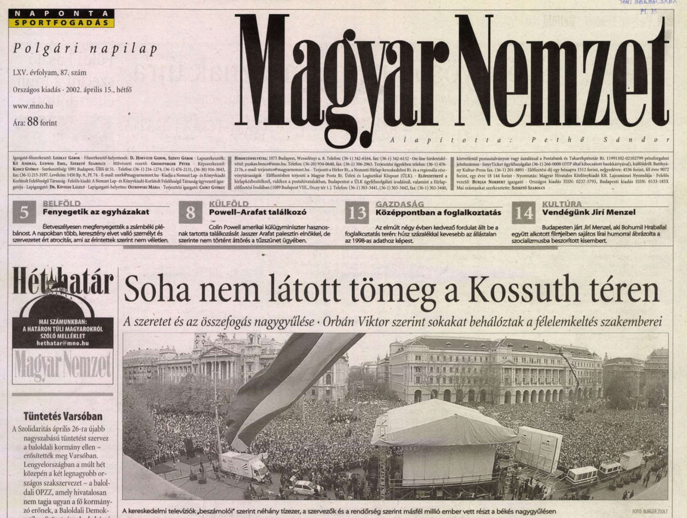 1,5 millió emberről írt a Kossuth téri nagygyűlés utáni hétfőn a Magyar Nemzet