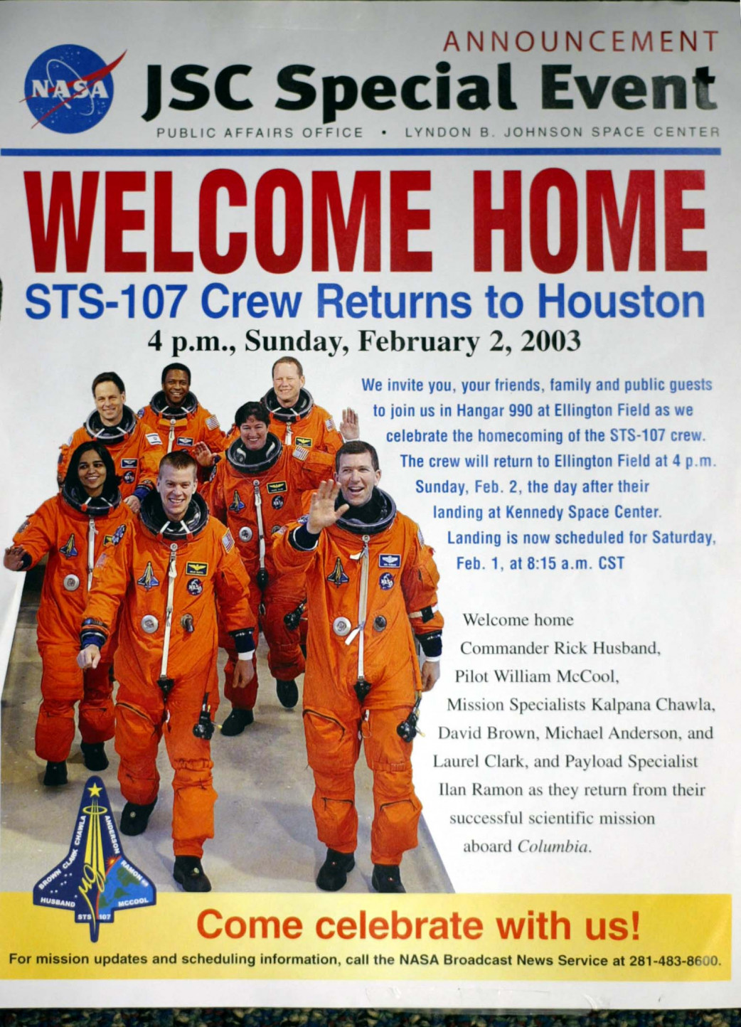 A houstoni Johnson Űrközpont falaira 2003. február 1-én kifüggesztett plakát, a legénység visszatérésére szervezett ünnepség hírével
