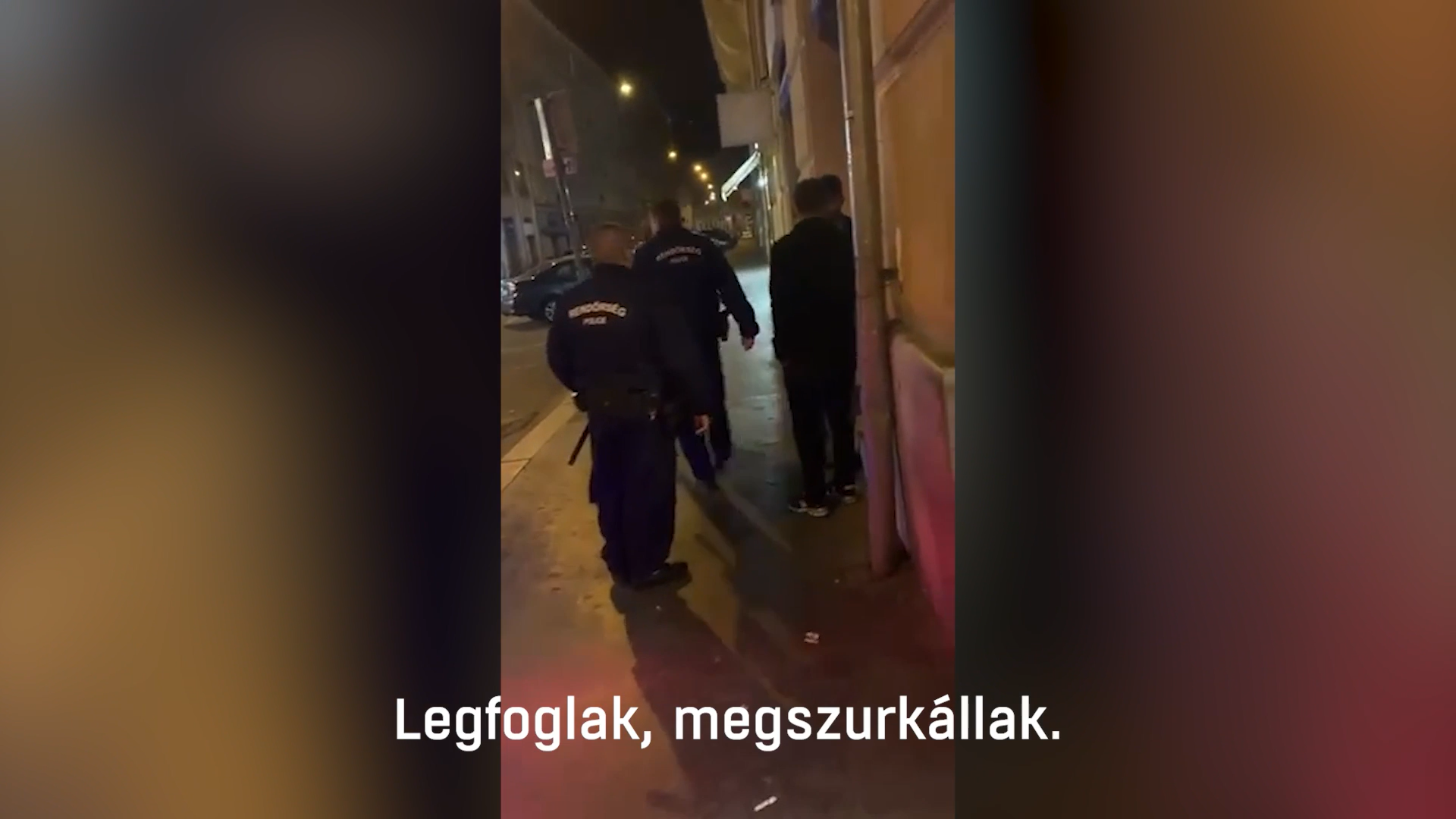 „Megszurkállak, aztán pislogsz majd kettőt” – angolul beszélő fiatalokat fenyegetett a bulinegyedben egy rendőr