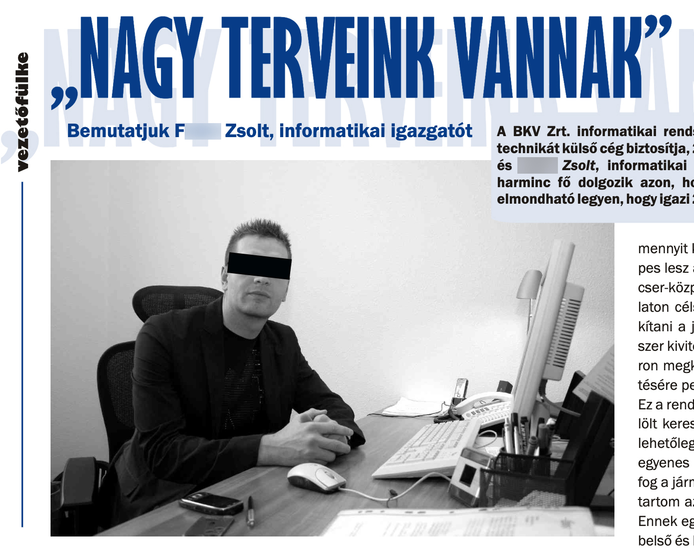 Távmeghallgatás keretében vallomást tett a „Nagymester” a BKV-ügyben