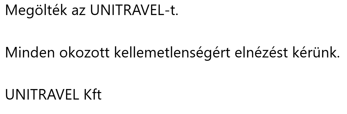 A Unitravel utazási iroda szerint azért mentek csődbe 40 év után, mert veszteséges külföldi cégek az életükre törtek