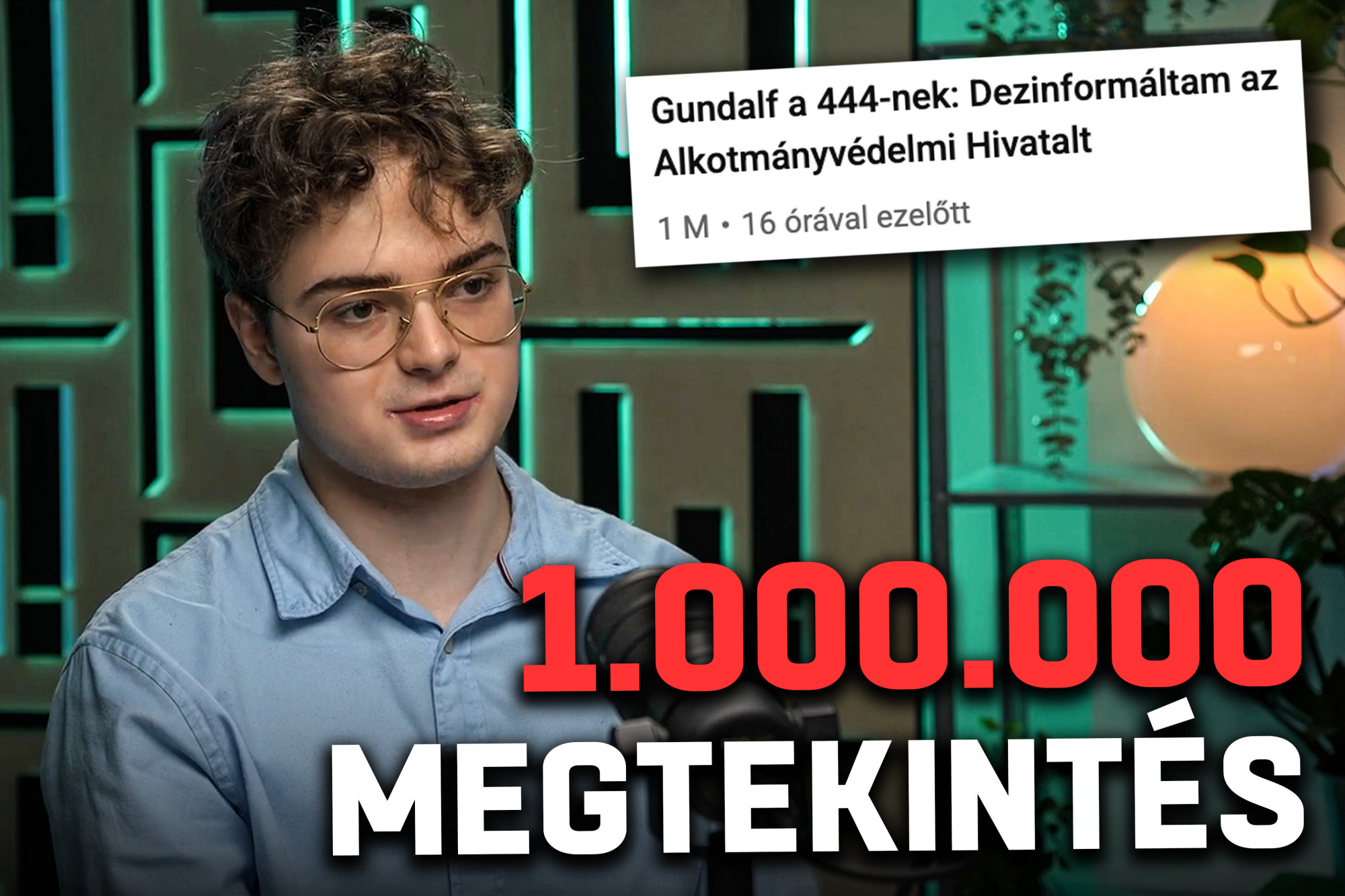 1 millió megtekintés felett a 444 Gundalf-interjúja
