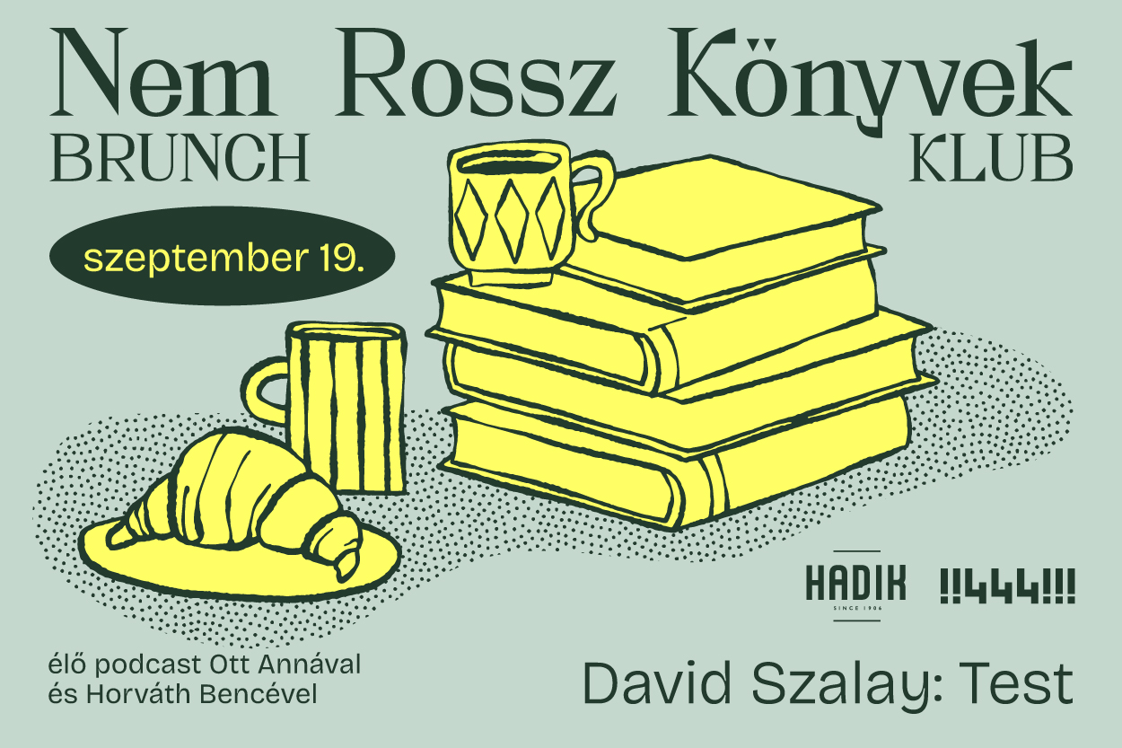 David Szalay Teste a Nem rossz könyvek klubjában